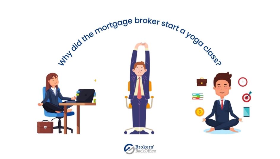 Why did the mortgage broker start a yoga class?